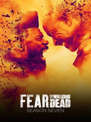 Xem phim Fear the Walking Dead Season 7 - Xác Sống Đáng Sợ (Mùa 7) 2021 Full HD Vietsub