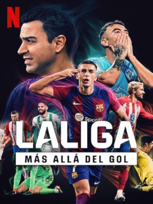 Xem phim LaLiga: All Access - LALIGA: Phía sau bàn thắng 2024 Full HD Vietsub