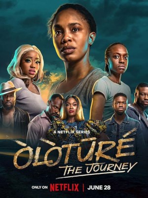 Xem phim Oloture: The Journey - Òlòtūré: Hành trình 2024 Full HD Vietsub