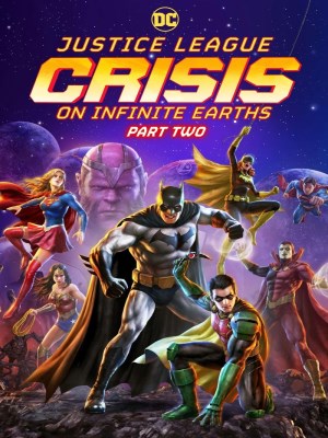 Xem phim Justice League: Crisis on Infinite Earths - Part Two - Liên Minh Công Lý: Khủng Hoảng Trái Đất Vô Cực - Phần 2 2024 Full HD Vietsub