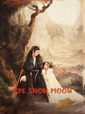 Xem phim The Snow Moon - Phong Nguyệt Như Tuyết 2023 Full HD Vietsub