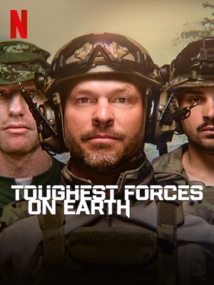 Xem phim Toughest Forces on Earth - Lực Lượng Đặc Biệt 2024 Full HD Vietsub