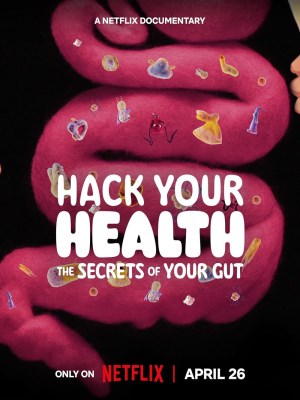 Xem phim Hack Your Health: The Secrets of Your Gut - Vì Sức Khỏe: Bí Quyết Khoa Học Và Ăn Uống 2024 Full HD Vietsub
