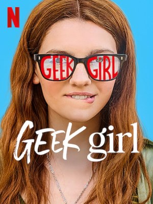 Xem phim Geek Girl - Cô Gái Lập Dị 2024 Full HD Vietsub