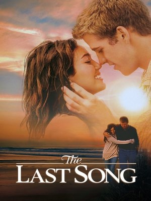Xem phim The Last Song - Bản Tình Ca Cuối Cùng 2010 Full HD Vietsub