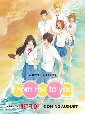 Xem phim From Me to You: Kimi ni Todoke Season 3 - Gửi đến bạn hiền (Mùa 3) 2024 Full HD Vietsub