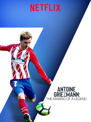 Xem phim Antoine Griezmann: The Making of a Legend - Antoine Griezmann: Làm Nên Một Huyền Thoại 2019 Full HD Vietsub