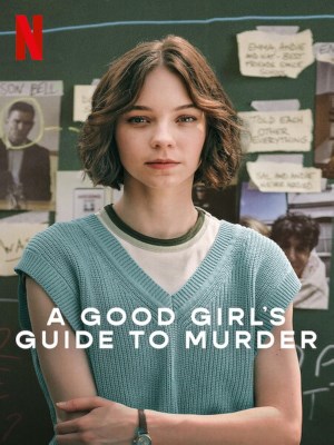 Xem phim A Good Girl's Guide to Murder - Nhân Chứng Cuối Cùng 2024 Full HD Vietsub