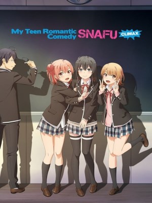Xem phim My Teen Romantic Comedy SNAFU Season 3 - Chuyện Tình Thanh Xuân Bi Hài Của Tôi Quả Nhiên Là Sai Lầm (Mùa 3) 2020 Full HD Vietsub