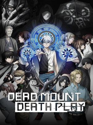 Xem phim Dead Mount Death Play - Vở Kịch Dead Mount Death 2023 Full HD Vietsub