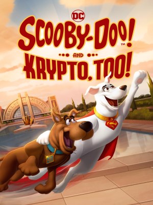 Xem phim Scooby-Doo! And Krypto, Too! - Scooby-Doo! Và Krypto! 2023 Full HD Vietsub