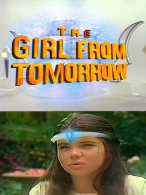 Xem phim The Girl From Tomorrow Season 1 - Cô Gái Đến Từ Tương Lai (Mùa 1) 1991 Full HD Vietsub
