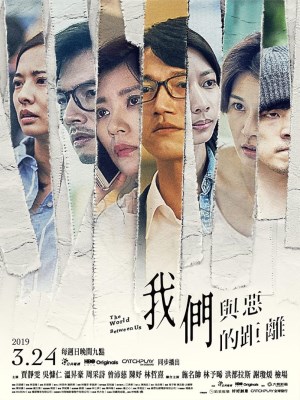 Xem phim The World Between Us - Khoảng Cách Giữa Chúng Ta Và Cái Ác 2019 Full HD Vietsub