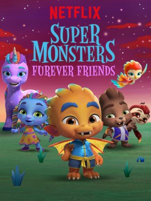 Xem phim Super Monsters Furever Friends - Hội quái siêu cấp: Tri kỷ Quái vật 2019 Full HD Vietsub
