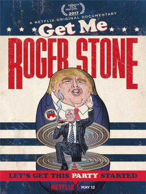 Xem phim Get Me Roger Stone - Gọi Cho Tôi Roger Stone 2017 Full HD Vietsub