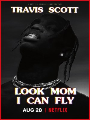 Xem phim Travis Scott: Look Mom I Can Fly - Travis Scott: Mẹ Nhìn Xem, Con Bay Được Này 2019 Full HD Vietsub