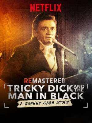 Xem phim ReMastered: Tricky Dick and the Man in Black - Tái Hiện: Nixon Và Người Đàn Ông Áo Đen 2018 Full HD Vietsub