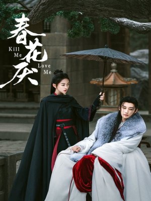 Xem phim Kill Me Love Me - Xuân Hoa Diễm 2024 Full HD Vietsub