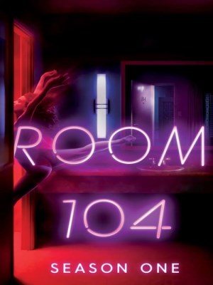 Xem phim Room 104 Season 1 - Căn Phòng 104 (Mùa 1) 2017 Full HD Vietsub