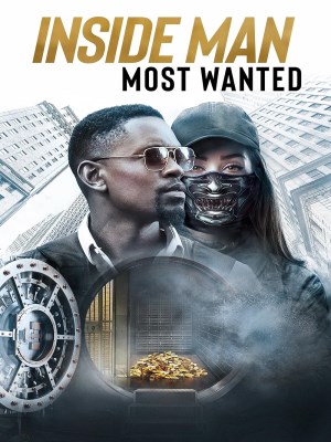 Xem phim Inside Man: Most Wanted - Điệp Vụ Kép: Truy Nã Tới Cùng 2019 Full HD Vietsub