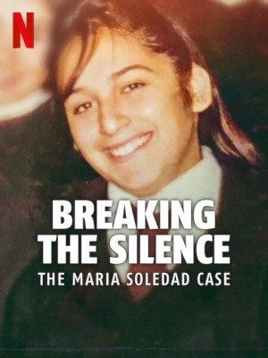Xem phim Breaking the Silence: The Maria Soledad Case - Maria Soledad: Chấm Dứt Sự Im Lặng 2024 Full HD Vietsub