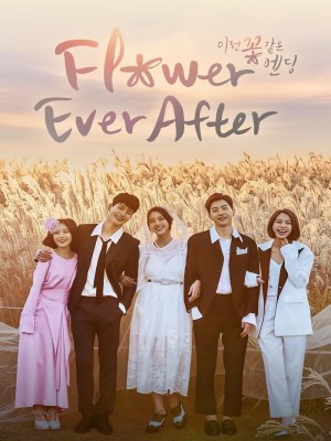 Xem phim Flower Ever After - Kết Thúc Tựa Như Hoa 2018 Full HD Vietsub