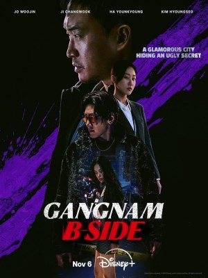 Xem phim Gangnam B-Side - Góc Khuất Gangnam 2024 Full HD Vietsub