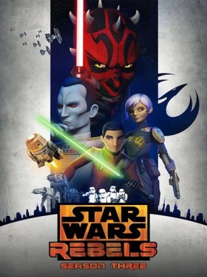 Xem phim Star Wars: Rebels Season 3 - Chiến Tranh Giữa Các Vì Sao: Phiến Quân (Mùa 3) 2016 Full HD Vietsub