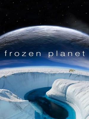 Xem phim Frozen Planet - Hành Tinh Băng Giá 2011 Full HD Vietsub