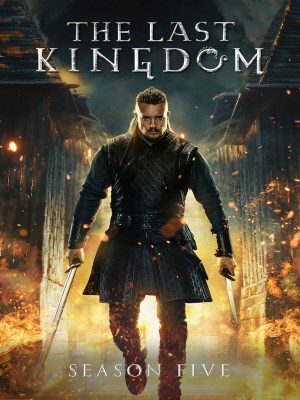 Xem phim The Last Kingdom Season 5 - Vương Triều Cuối Cùng (Mùa 5) 2022 Full HD Vietsub