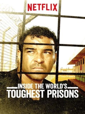 Xem phim Inside the World’s Toughest Prisons Season 3 - Bên Trong Những Nhà Tù Khốc Liệt Nhất Thế Giới (Mùa 3) 2018 Full HD Vietsub