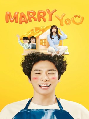 Xem phim Marry You - Nên Duyên Vợ Chồng 2024 Full HD Vietsub