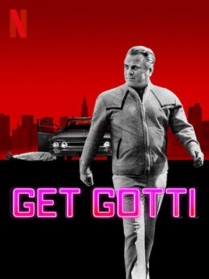 Xem phim Get Gotti - Bắt Gotti 2023 Full HD Vietsub