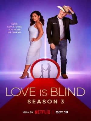 Xem phim Love Is Blind Season 3 - Yêu Là Mù Quáng (Mùa 3) 2022 Full HD Vietsub