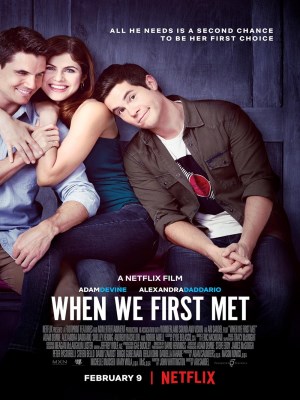 Xem phim When We First Met - Lần Đầu Gặp Gỡ 2018 Full HD Vietsub