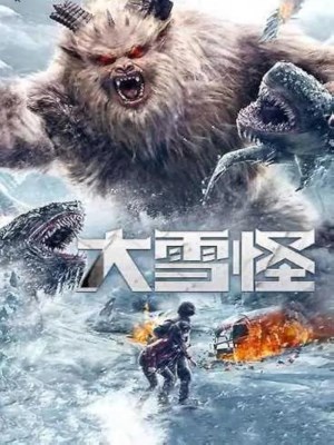 Xem phim Snow Monster - Quái Vật Tuyết 2019 Full HD Vietsub