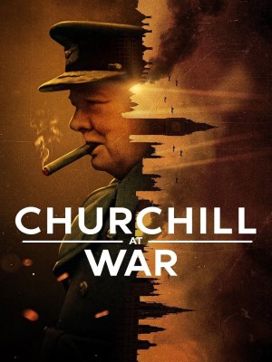 Xem phim Churchill at War - Churchill Trong Chiến Tranh 2024 Full HD Vietsub