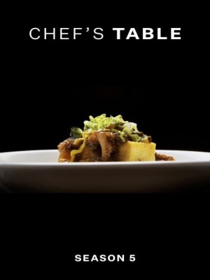 Xem phim Chef's Table Season 5 - Bàn Của Bếp Trưởng (Mùa 5) 2018 Full HD Vietsub
