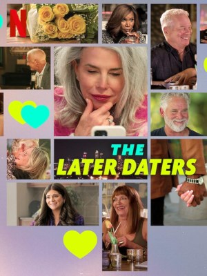 Xem phim The Later Daters - Yêu Tuổi Xế Chiều 2024 Full HD Vietsub