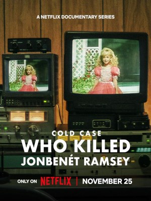 Xem phim Cold Case: Who Killed JonBenét Ramsey - Vụ Án Bỏ Ngỏ: Ai Đã Giết JonBenét Ramsey 2024 Full HD Vietsub