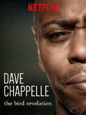 Xem phim Dave Chappelle: The Bird Revelation - Dave Chappelle: The Bird Revelation 2017 Full HD Vietsub
