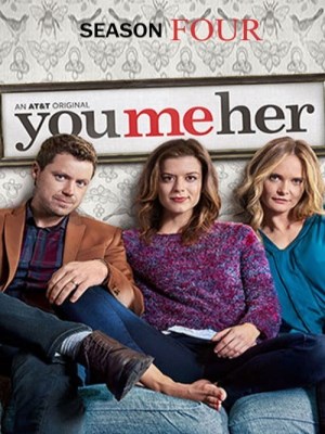 Xem phim You Me Her Season 4 - Anh, Em, Cô Ấy (Mùa 4) 2019 Full HD Vietsub