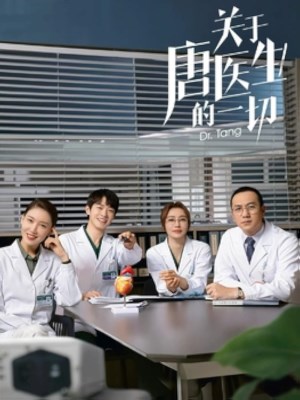 Xem phim Dr. Tang - Bác Sĩ Đường 2022 Full HD Vietsub