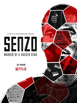 Xem phim Senzo: Murder of a Soccer Star - Senzo: Vụ Sát Hại Ngôi Sao Bóng Đá 2022 Full HD Vietsub