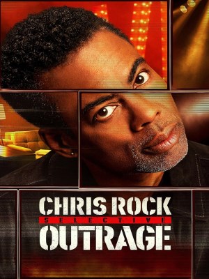 Chris Rock: Phẫn Nộ Có Chọn Lọc